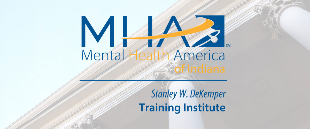 Mental Health America of Indiana - Stanley W. Dekemper Training Institute